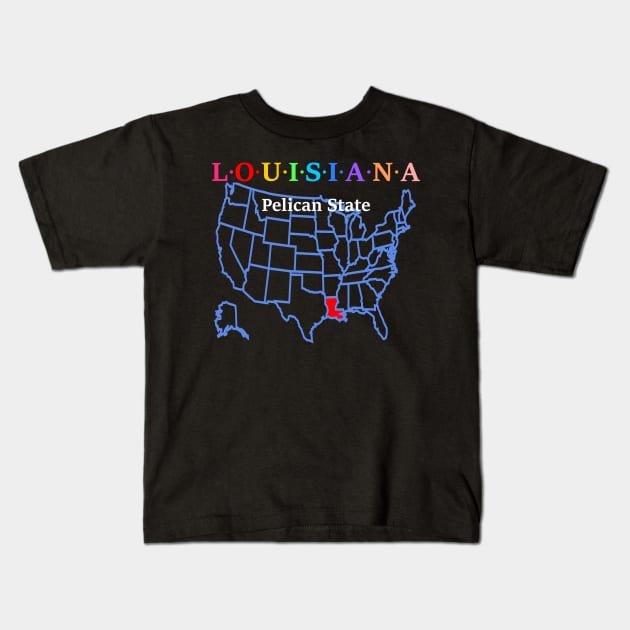 Louisiana, USA. Pelican State. With Map. Kids T-Shirt by Koolstudio